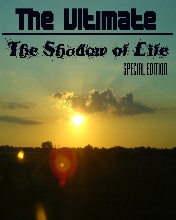 The Ultimate The Shodow of Life